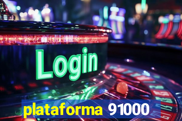 plataforma 91000